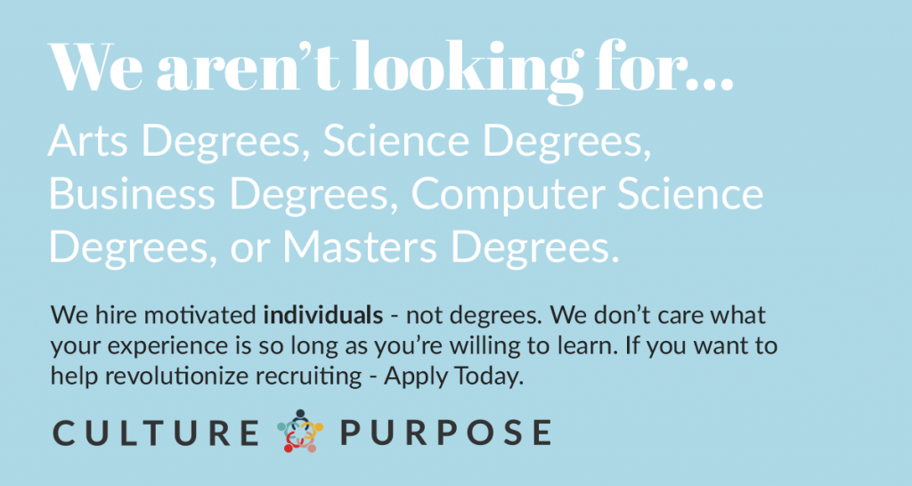 We hire people, not degrees